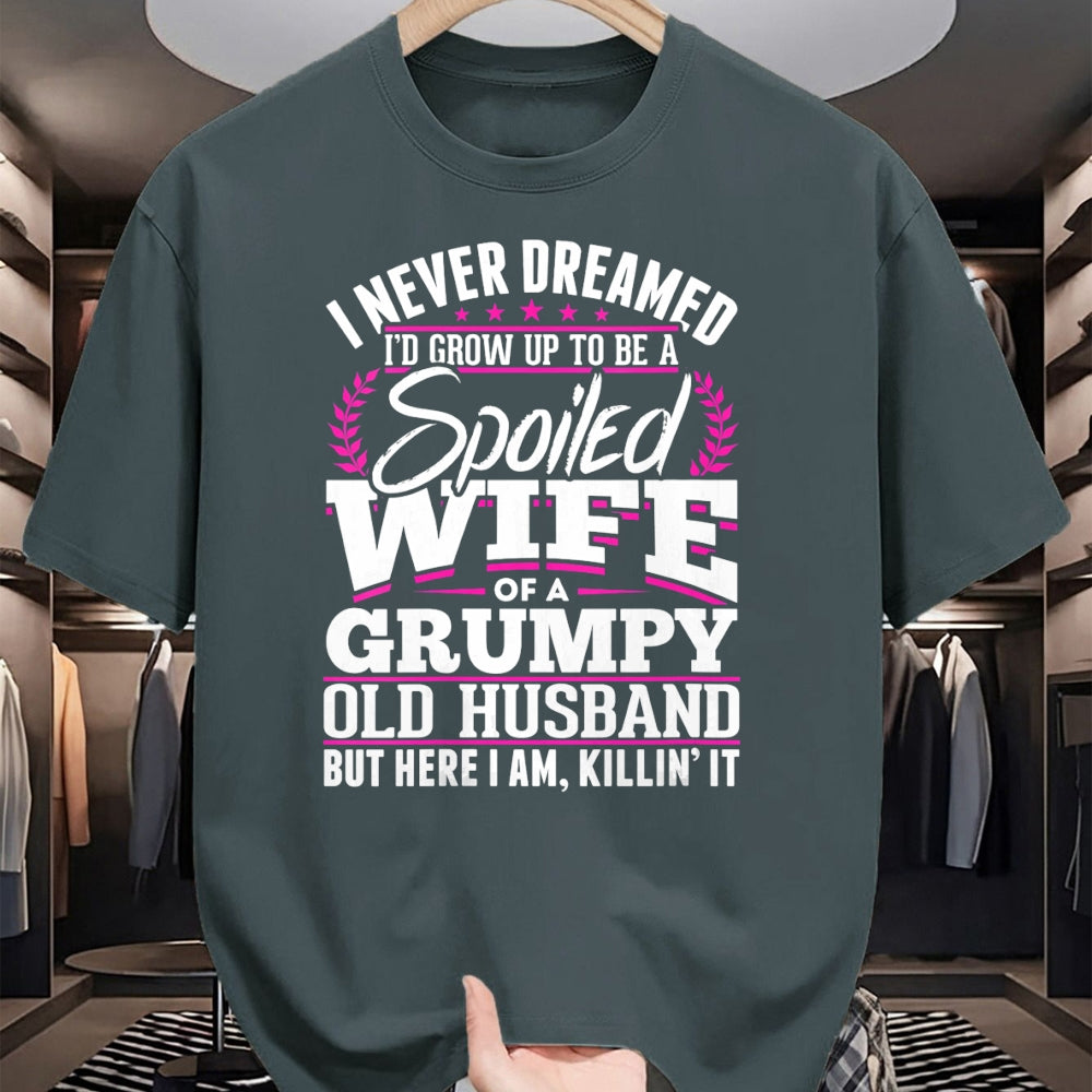 Best Wife Shirt, Wife and Husband Unisex T-Shirt/Hoodie/Sweatshirt HLT00 - Gift for wife T shirt, spoiled wife   Womens Grumpy Old Husband Spoiled Wife Of A Grumpy Old Husband (1)