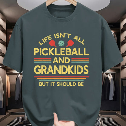Funny Pickleball Shirt, Pickleball Lover Unisex T-Shirt/Hoodie/Sweatshirt HLT00 - Life Isn't All Pickleball and Grandkids Grandma Grandpa T-Shirt