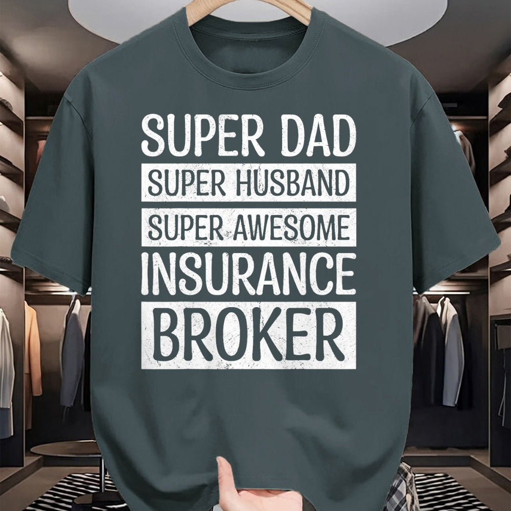 Best Wife Shirt, Wife and Husband Unisex T-Shirt/Hoodie/Sweatshirt HLT00 - Super Dad Super Husband Super Awesome Insurance Broker T-Shirt