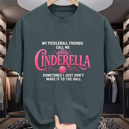 Funny Pickleball Shirt, Pickleball Lover Unisex T-Shirt/Hoodie/Sweatshirt HLT00 - Funny Pickleball-Cinderella Women Player T-Shirt