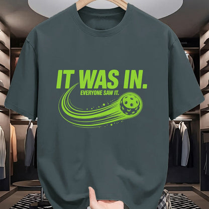 Funny Pickleball Shirt, Pickleball Lover Unisex T-Shirt/Hoodie/Sweatshirt HLT00 - It was in Pickleball Funny Quote Pickleball Player Pickler T-Shirt