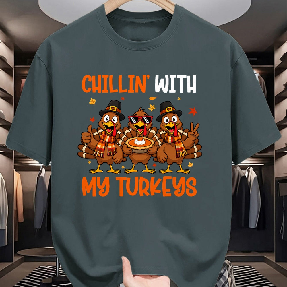 Best Thanksgiving Family Shirt , Funny Thanksgiving UnisexT-Shirt/Hoodie/Sweatshirt HLT00 - Chillin with My Turkeys Funny Turkeys Thanksgiving T-Shirt