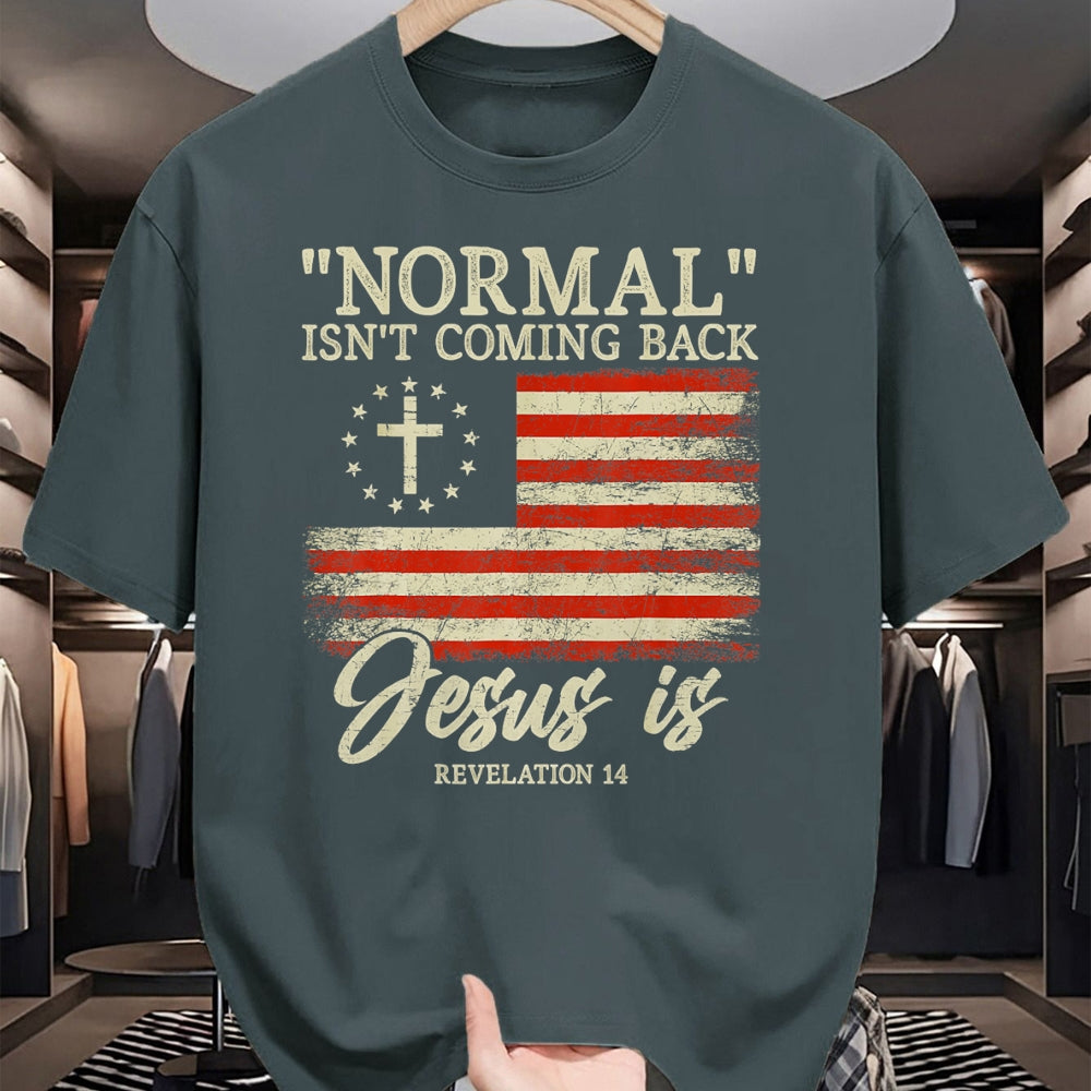 Christian Tee, Christian Faith Unisex T-Shirt/Hoodie/Sweatshirt HLT00 - Christian Normal Isn_t Coming Back Jesus Is Gift T-Shirt