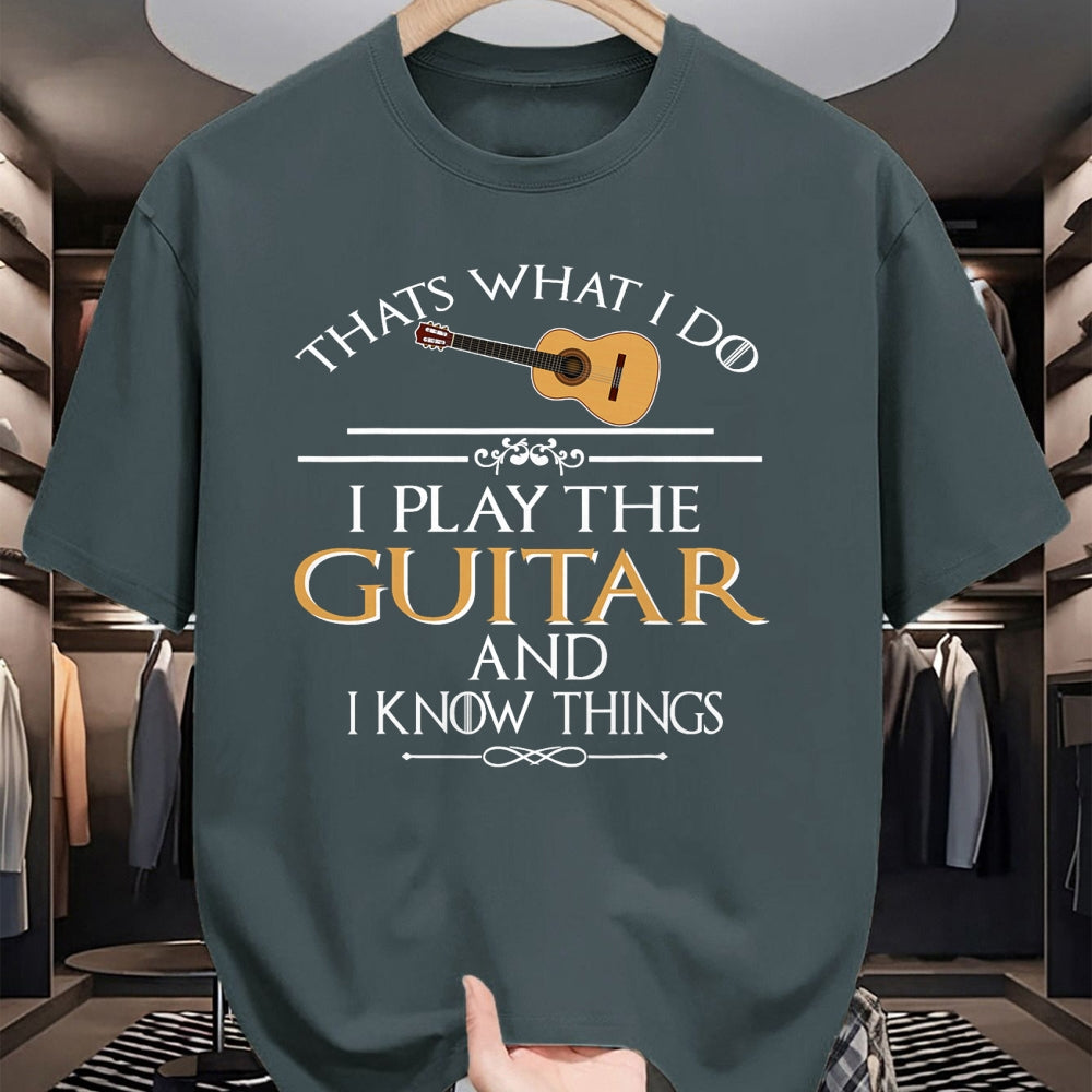 Guitar Lover Shirt, Funny Guitar UnisexT-Shirt/Hoodie/Sweatshirt HLT00 - Thats What I do I Play the Guitar and I Know Things T-Shirt