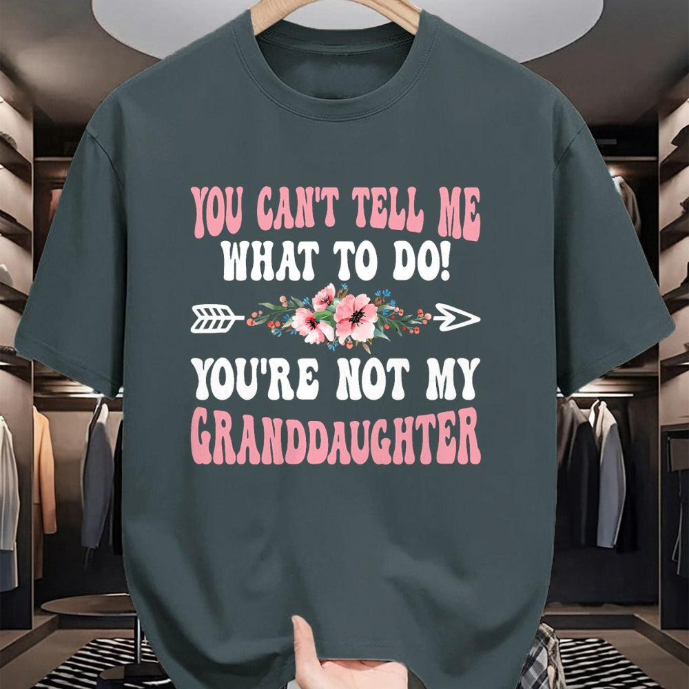 Best Grandma Shirt, Proud Grandma Unisex T-Shirt/Hoodie/Sweatshirt HLT00 - You Can't Tell Me Grandma Grandmother Granddaughter T-Shirt