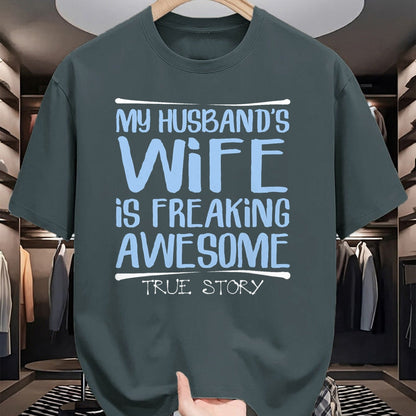 Best Wife Shirt, Wife and Husband Unisex T-Shirt/Hoodie/Sweatshirt HLT00 - Funny Wife Gift My Husbands Wife Is Freaking Awesome T-Shirt