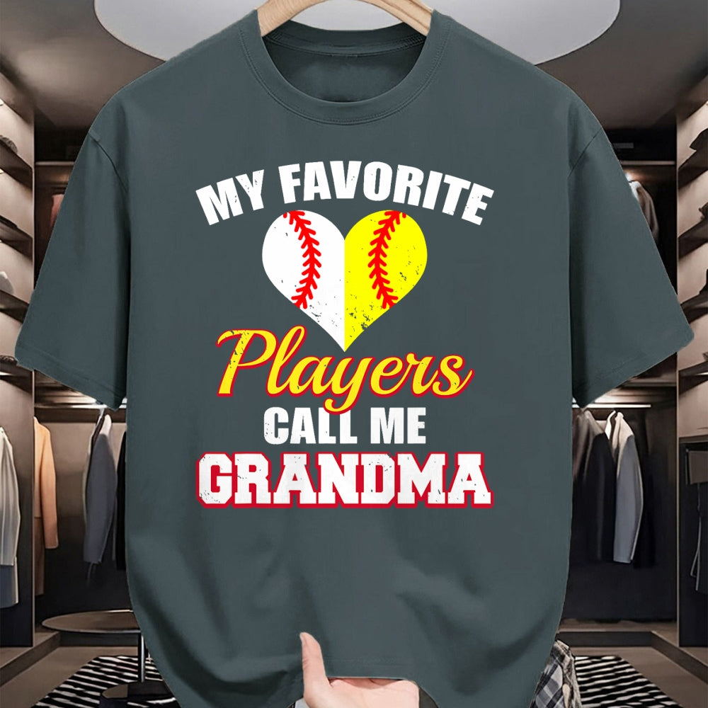 Best Grandma Shirt, Proud Grandma Unisex T-Shirt/Hoodie/Sweatshirt HLT00 - My Favorite Baseball Softball Players Call Me Grandma T-Shirt