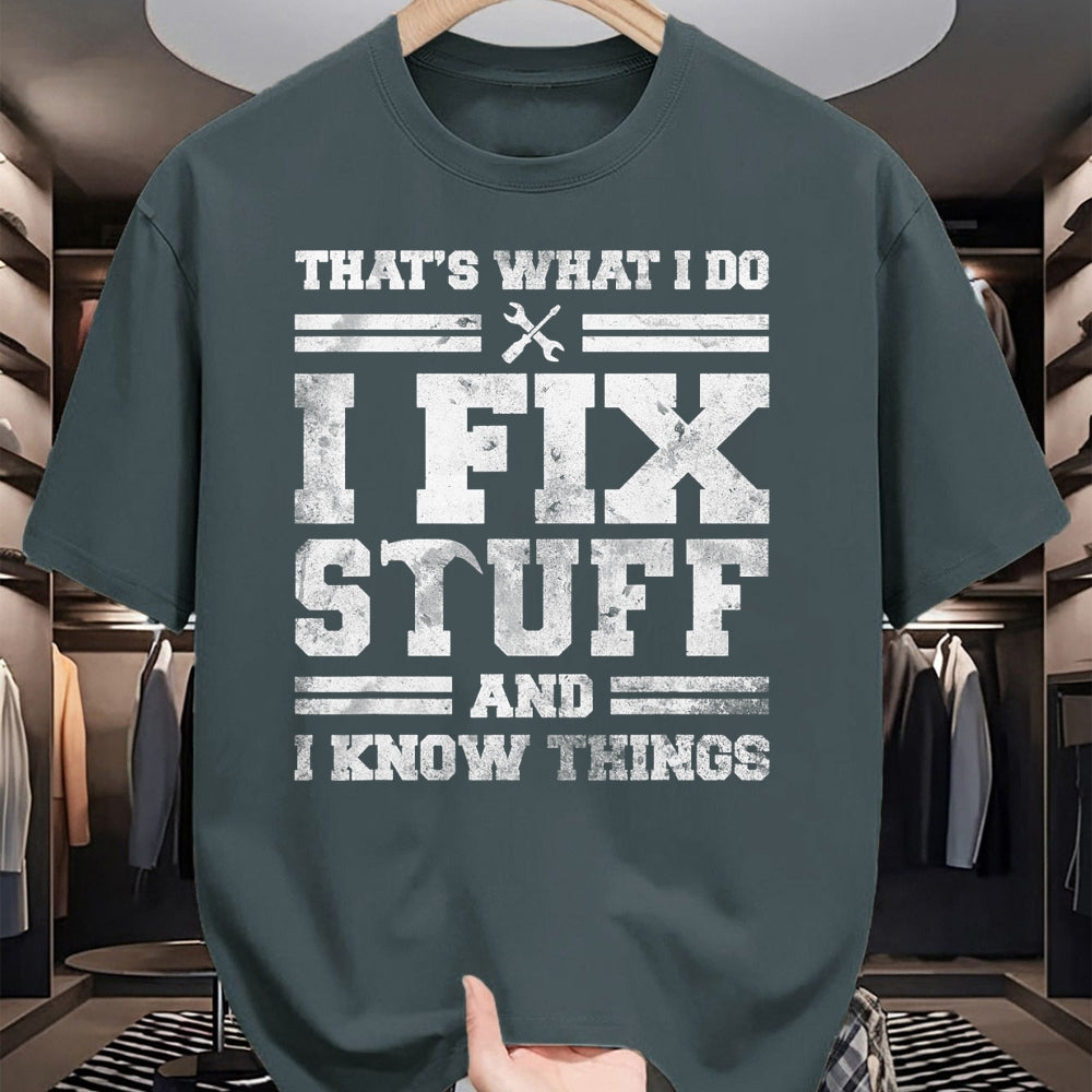 Best Mechanic Life Shirt, Funny Mechanic UnisexT-Shirt/Hoodie/Sweatshirt HLT00 - That's What I Do I Fix Stuff And I Know Things Funny Saying Short Sleeve T-Shirt