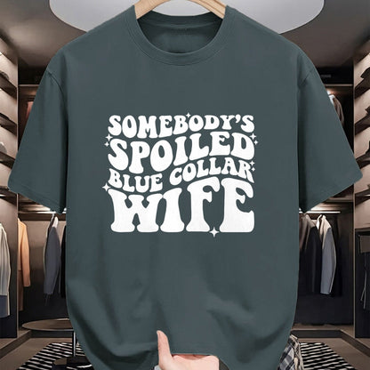 Best Wife Shirt, Wife and Husband Unisex T-Shirt/Hoodie/Sweatshirt HLT00 - Gift for wife T shirt, spoiled wife   Somebody's spoiled blue collar wife Pullover Hoodie