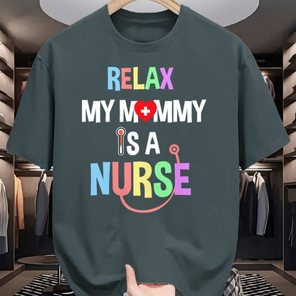 Funny Nurse Shirt, Nurse Unisex T-Shirt/Hoodie/Sweatshirt HLT00 - Relax, My Mommy Is A Nurse Mom Tshirt Funny Shirt For Kids T-Shirt