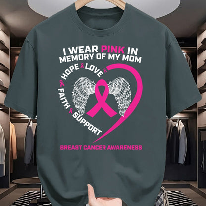 Gift for Mom Shirt, Funny Mom Unisex T-Shirt/Hoodie/Sweatshirt HLT00 - Gift I Wear Pink In Memory Of Mom Breast Cancer Awareness T-Shirt