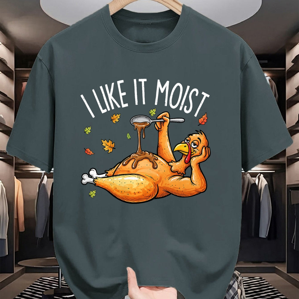 Best Thanksgiving Family Shirt , Funny Thanksgiving UnisexT-Shirt/Hoodie/Sweatshirt HLT00 - Turkey Thanksgiving Shirts for Men Women I Like It Moist T-Shirt