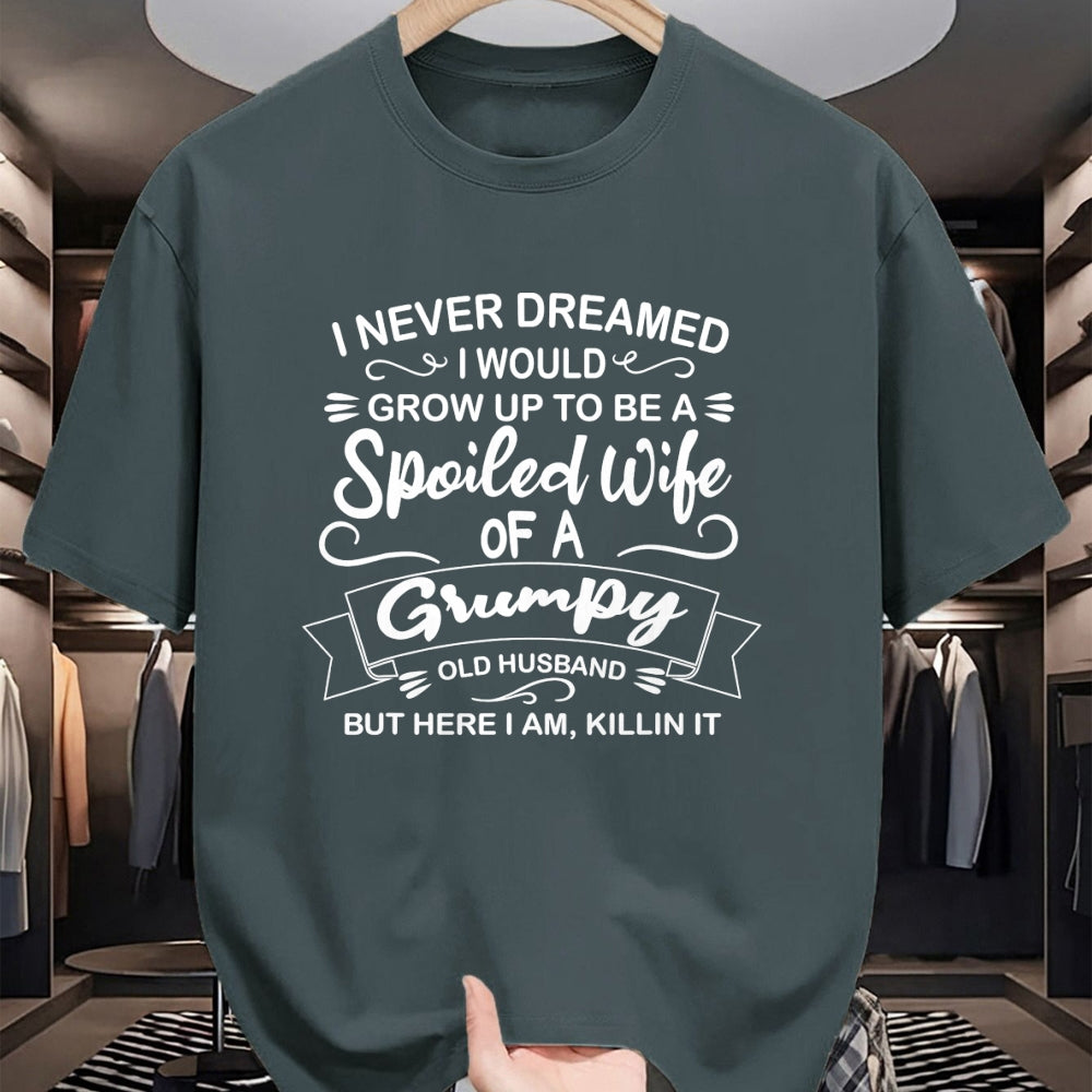 Best Wife Shirt, Wife and Husband Unisex T-Shirt/Hoodie/Sweatshirt HLT00 - Gift for wife T shirt, spoiled wife   Funny Spoiled Wife Of Grumpy Old Husband T-Shirt