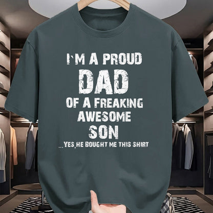 Gift for Dad Shirt, Funny Dad Unisex T-Shirt/Hoodie/Sweatshirt HLT00 – I M A Proud Dad Of A Freaking Awesome Son Fathers Day T-Shirt
