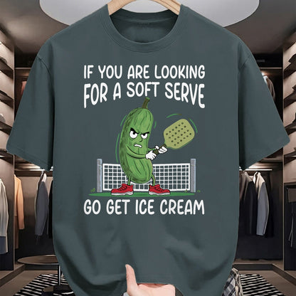 Funny Pickleball Shirt, Pickleball Lover Unisex T-Shirt/Hoodie/Sweatshirt HLT00 - If You Are Looking Soft Serve Go Get Some Ice Cream T-Shirt
