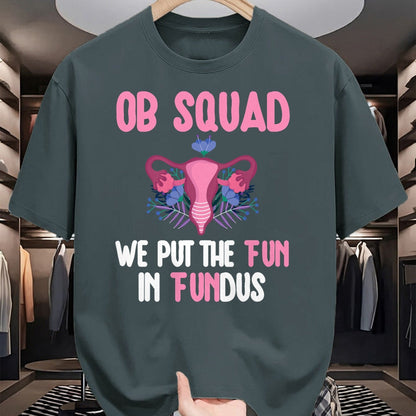 Funny Nurse Shirt, Nurse Unisex T-Shirt/Hoodie/Sweatshirt HLT00 - OB Nurse Squad Obstetrics Nurse Obstetrical Nursing Crew T-Shirt