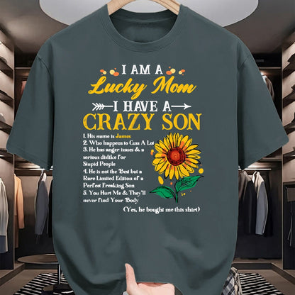 Gift for Mom Shirt, Funny Mom Unisex T-Shirt/Hoodie/Sweatshirt HLT00 - I Am A Lucky Mom I Have A Crazy Son Sunflower, Mothers Day T-Shirt