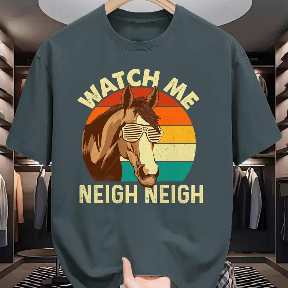 Best Horse Lover Shirt , Funny Horse UnisexT-Shirt/Hoodie/Sweatshirt HLT00 - Watch Me Neigh Neigh - Retro Vintage Horse Lover Horseman T-Shirt