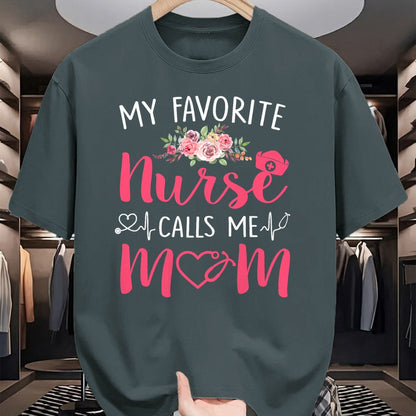 Funny Nurse Shirt, Nurse Unisex T-Shirt/Hoodie/Sweatshirt HLT00 - Women My Favorite RN Nurse Calls Me Mom Mothers Day Daughter T-Shirt