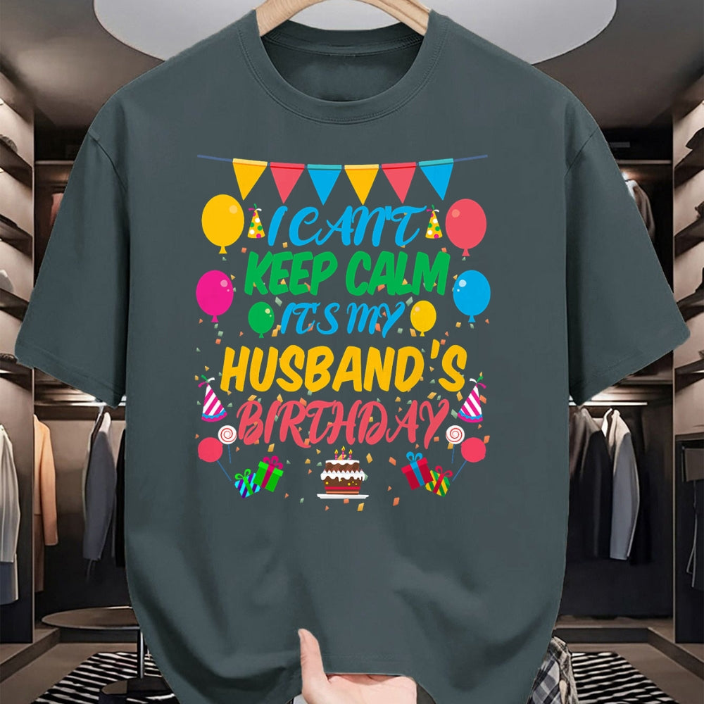 Best Wife Shirt, Wife and Husband Unisex T-Shirt/Hoodie/Sweatshirt HLT00 - I Can't Keep Calm It's My Husband Birthday T-Shirt