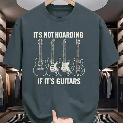 Guitar Lover Shirt, Funny Guitar UnisexT-Shirt/Hoodie/Sweatshirt HLT00 - It’s Not Hoarding If It’s Guitars Gifts Father_s Day T-Shirt