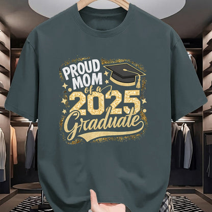 Gift for Mom Shirt, Funny Mom Unisex T-Shirt/Hoodie/Sweatshirt HLT00 - Mom Senior 2025 Proud Mom Of A Class Of 2025 Graduate T-Shirt