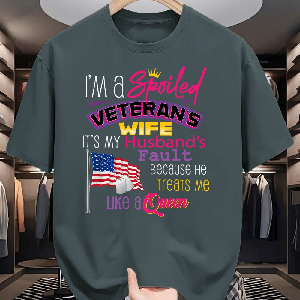 Best Wife Shirt, Wife and Husband Unisex T-Shirt/Hoodie/Sweatshirt HLT00 - Gift for wife T shirt, spoiled wife   I'm A Spoiled Veteran's Wife It's My Husband's Fault T-Shirt