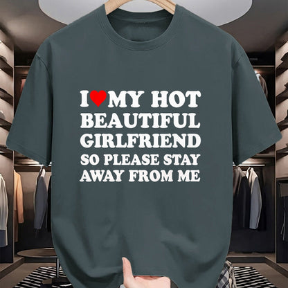 Best Wife Shirt, Wife and Husband Unisex T-Shirt/Hoodie/Sweatshirt HLT00 - I Love My Hot Beautiful Girlfriend So Please Stay Away From T-Shirt