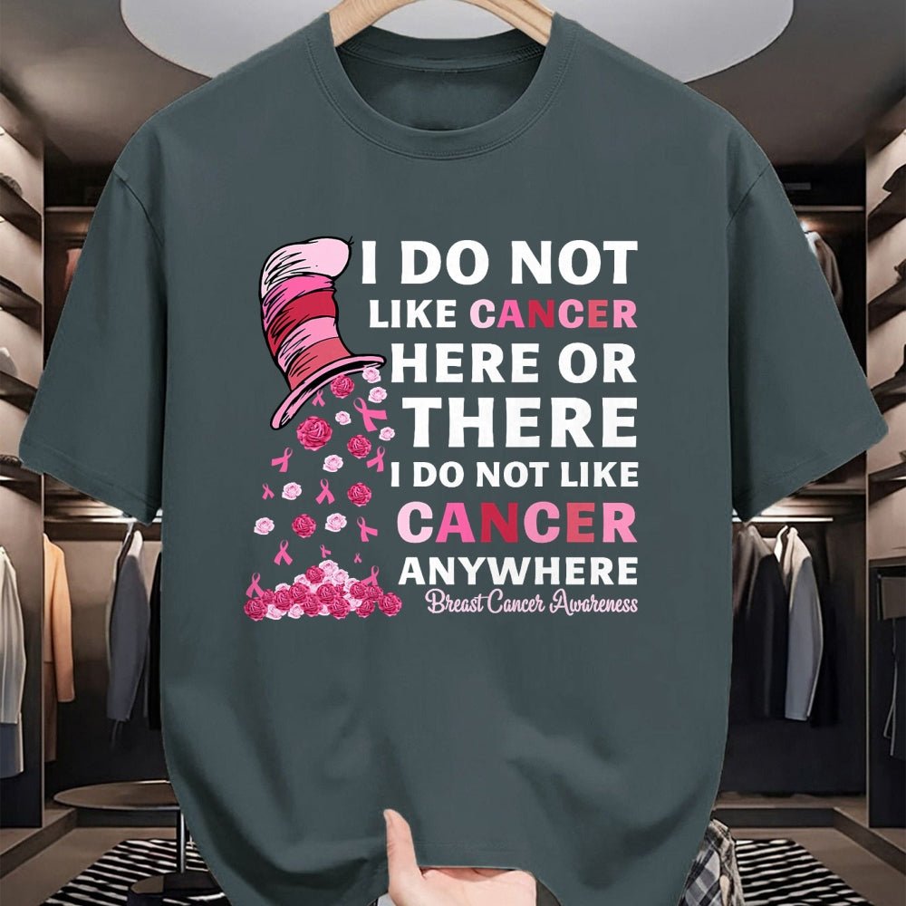 Best Doctor Shirt, Funny Doctor UnisexT-Shirt/Hoodie/Sweatshirt HLT00 - Breast Cancer Awareness Tee I Do Not Like Cancer Here Or There I Do Not Like Cancer Women's Black Mo