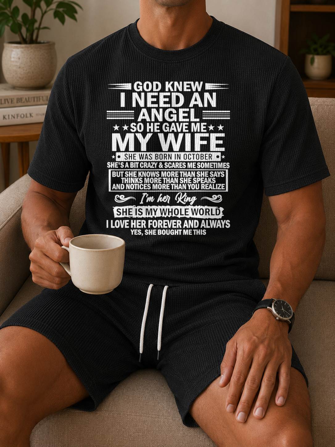 OCTOBER - GOD KNEW I NEED AN ANGEL SO HE GAVE ME MY WIFE | Waffle casual suit A09-739 | - GIFT FOR HUSBAND FROM WIFE - NINA10 (SKU2607-36-10)