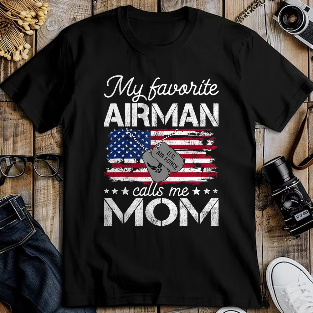 Gift for Mom Shirt, Funny Mom Unisex T-Shirt/Hoodie/Sweatshirt HLT00 - My Favorite Airman Calls Me Mom Air Force Mom T-Shirt