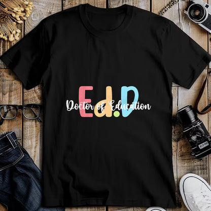 Best Doctor Shirt, Funny Doctor UnisexT-Shirt/Hoodie/Sweatshirt HLT00 - Ed.D Doctor Of Education Graduation EdD Doctorate Degree T-Shirt