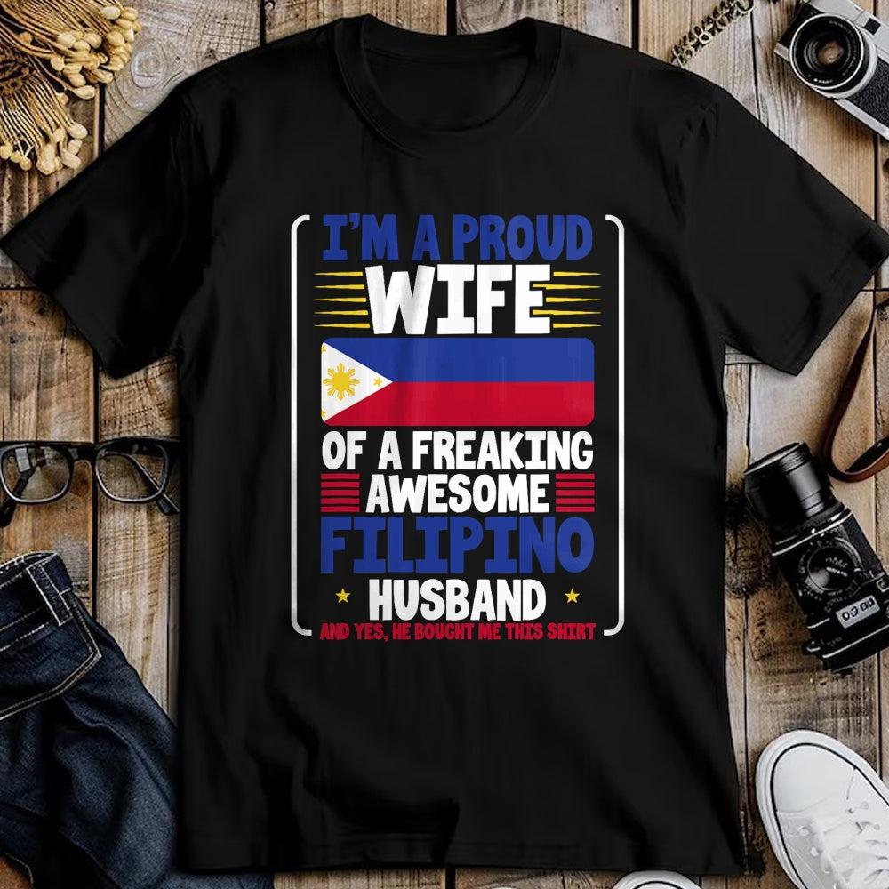 Best Wife Shirt, Wife and Husband Unisex T-Shirt/Hoodie/Sweatshirt HLT00 - Wedding Gift Proud Wife Freaking Awesome Filipino Husband T-Shirt