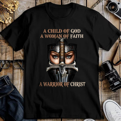 Christian Tee, Christian Faith Unisex T-Shirt/Hoodie/Sweatshirt HLT00 -  A Child Of God A Woman Of Faith A Warrior Of Christ T-Shirt