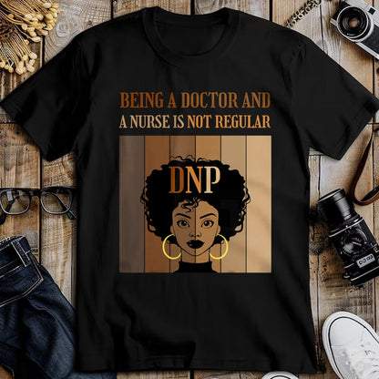 Best Doctor Shirt, Funny Doctor UnisexT-Shirt/Hoodie/Sweatshirt HLT00 - Being A Doctor And A Nurse DNP Nursing Practice Degree Afro T-Shirt