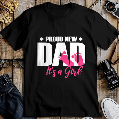 Gift for Dad Shirt, Funny Dad Unisex T-Shirt/Hoodie/Sweatshirt HLT00 – Mens Proud New Dad It_s A Girl T-Shirt