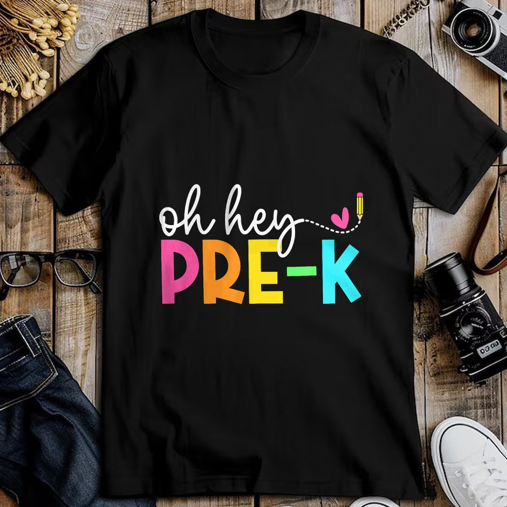 Best Student Shirt, Funny Back To School UnisexT-Shirt/Hoodie/Sweatshirt HLT00 - Oh Hey Pre-k Back to School Teachers Students T-Shirt