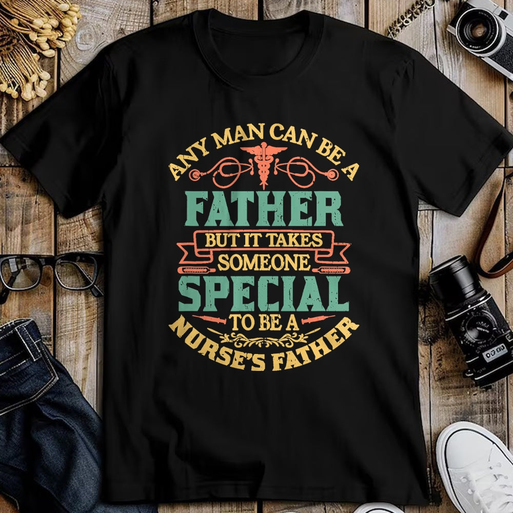 Gift for Dad Shirt, Funny Dad Unisex T-Shirt/Hoodie/Sweatshirt HLT00 – Any Man Father Special Nurse_s Proud Father Dad Nurse T-Shirt