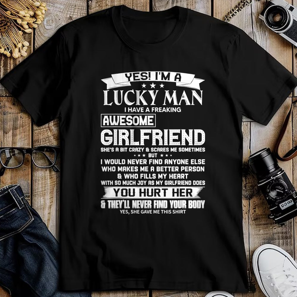 Best Wife Shirt, Wife and Husband Unisex T-Shirt/Hoodie/Sweatshirt HLT00 - Yes I'm A Lucky Man I Have a Freaking Awesome Girlfriend T-Shirt