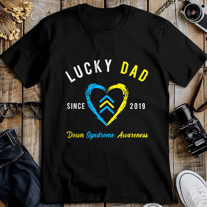 Gift for Dad Shirt, Funny Dad Unisex T-Shirt/Hoodie/Sweatshirt HLT00 – Lucky Dad Down Syndrome Awareness Since 2019 T21 Family T-Shirt
