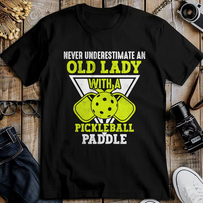 Funny Pickleball Shirt, Pickleball Lover Unisex T-Shirt/Hoodie/Sweatshirt HLT00 - Never underestimate an old lady with a pickleball paddle T-Shirt