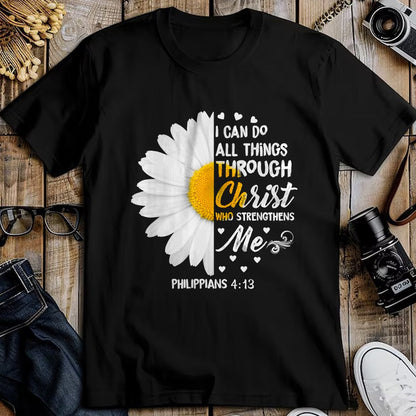 Christian Tee, Christian Faith Unisex T-Shirt/Hoodie/Sweatshirt HLT00 - I Can Do All Things Through Christ - Daisy Flower Religious T-Shirt (1)