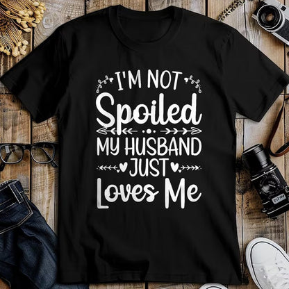 Best Wife Shirt, Wife and Husband Unisex T-Shirt/Hoodie/Sweatshirt HLT00 - Gift for wife T shirt, spoiled wife   Funny Spoiled Wife Art For Women Girls Husband Spoiled Wife Pr (1)
