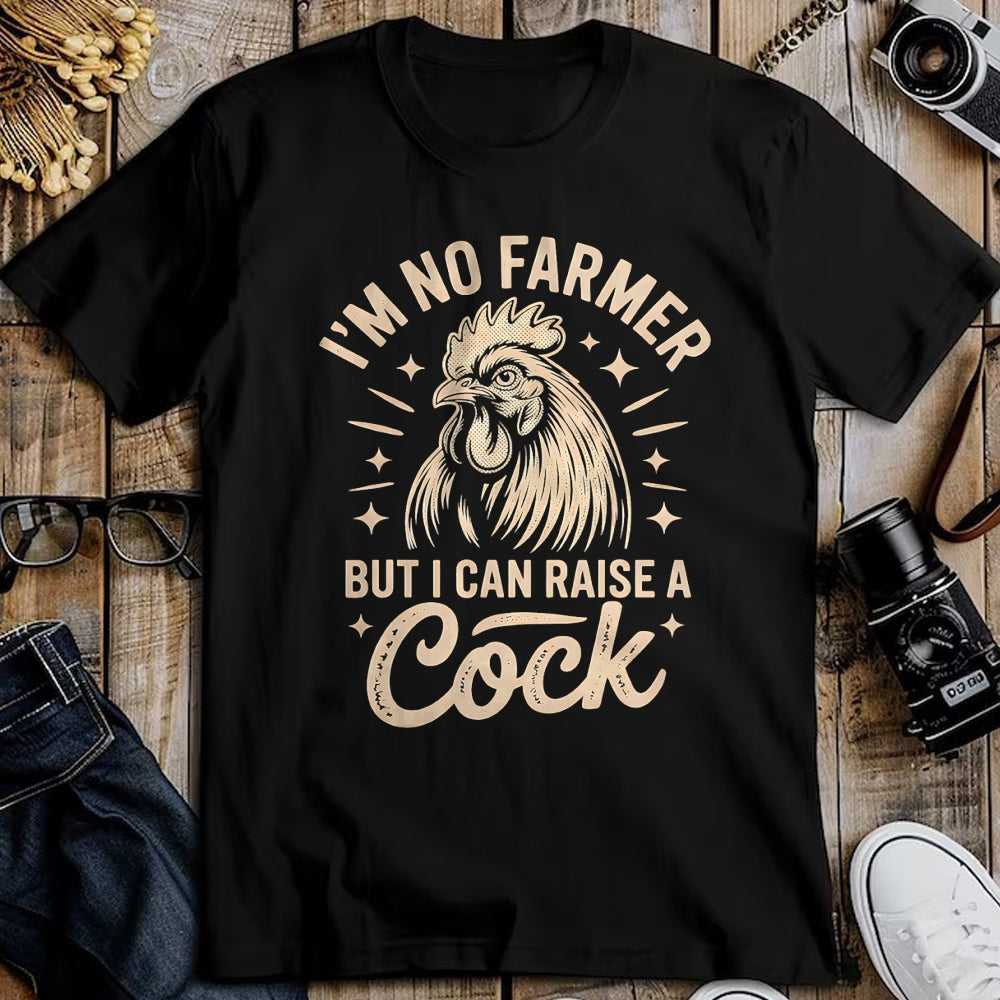 Best Farmer Life Shirt, Funny Farmer UnisexT-Shirt/Hoodie/Sweatshirt HLT00 - I'm No Farmer But I Can Raise a Cock Funny Chicken Lover Fun T-Shirt