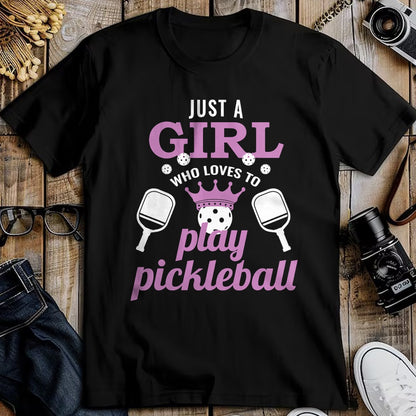 Funny Pickleball Shirt, Pickleball Lover Unisex T-Shirt/Hoodie/Sweatshirt HLT00 - Just a Girl Who Loves to Play Pickleball Funny Pickleball T-Shirt