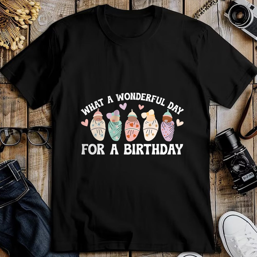 Funny Nurse Shirt, Nurse Unisex T-Shirt/Hoodie/Sweatshirt HLT00 - Day For A Birthday Mother Baby Nurse Postpartum Nurse T-Shirt