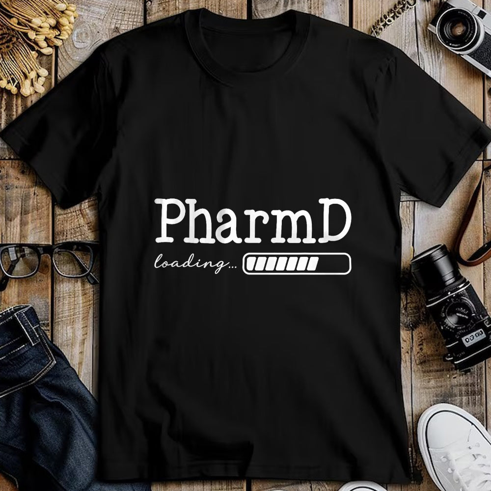 Best Doctor Shirt, Funny Doctor UnisexT-Shirt/Hoodie/Sweatshirt HLT00 - PharmD Loading Future Doctor of Pharmacy in Progress T-Shirt