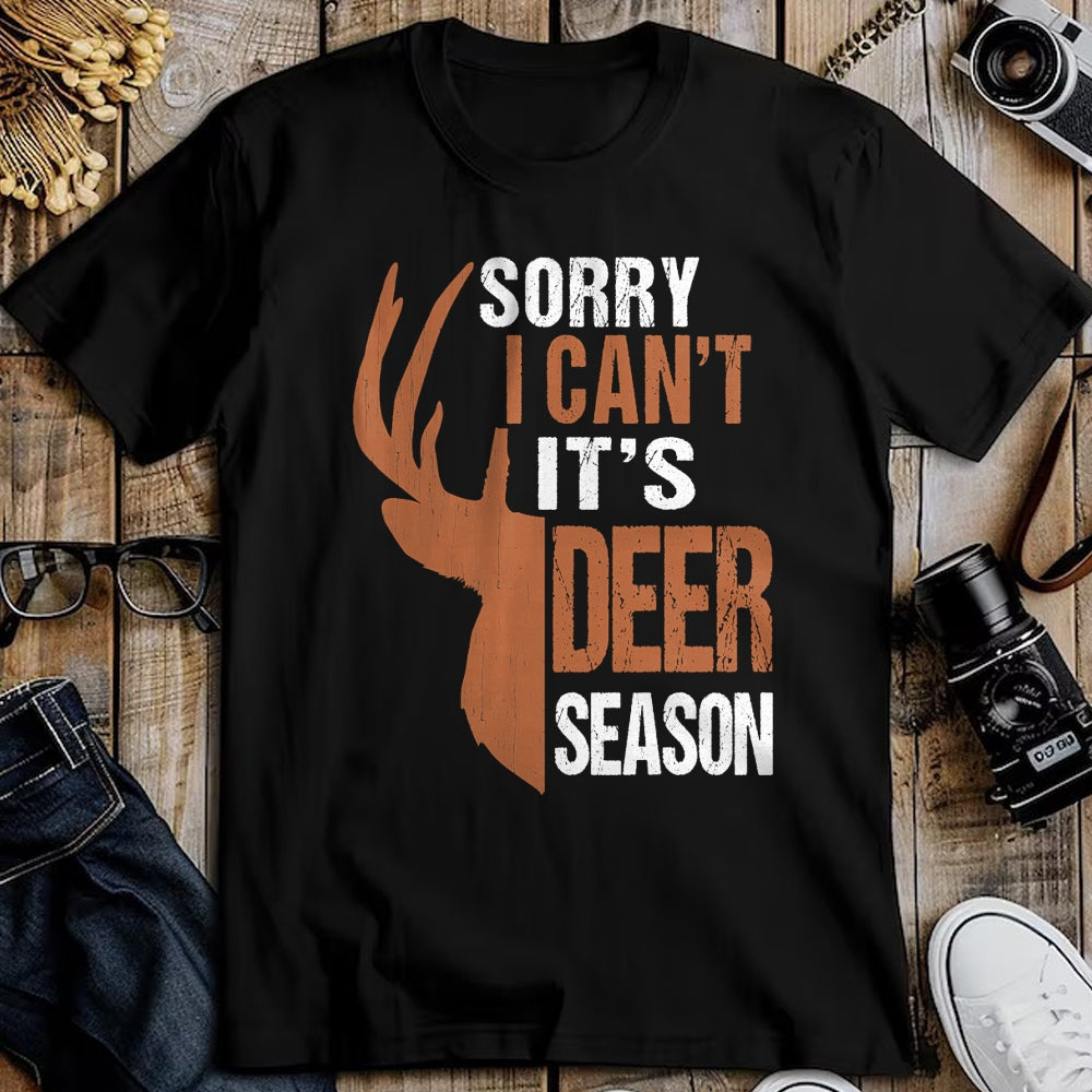 Funny Hunting Shirt, Gift For Hunting Lover Unisex T-Shirt/Hoodie/Sweatshirt HLT00 - Hunting Gift Sorry Deer Season Funny Hunter Dad Father Day T-Shirt