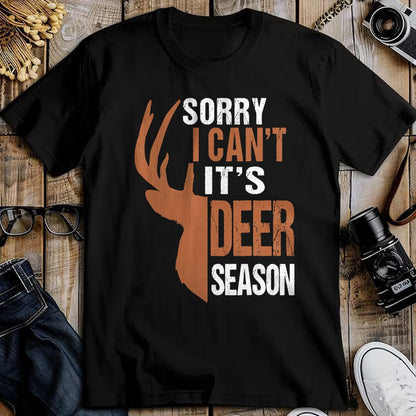 Funny Hunting Shirt, Gift For Hunting Lover Unisex T-Shirt/Hoodie/Sweatshirt HLT00 - Hunting Gift Sorry Deer Season Funny Hunter Dad Father Day T-Shirt
