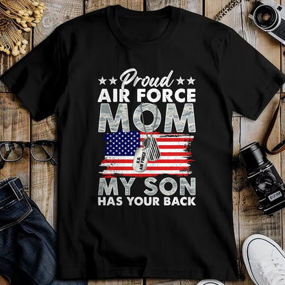 Gift for Mom Shirt, Funny Mom Unisex T-Shirt/Hoodie/Sweatshirt HLT00 - Proud Air Force Mom My Son Has Your Back Proud USAF Mom T-Shirt